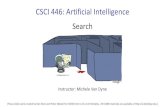 CS 294-5: Statistical Natural Language ProcessingCSCI 446: Artificial Intelligence Search Instructor: Michele Van Dyne ... Search Problems Uninformed Search Methods Depth-First Search