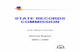 STATE RECORDS COMMISSION - SRO · 2011-09-13 · Page 4 STATE RECORDS COMMISSION ANNUAL REPORT 2003 / 04 INTRODUCTION This 2003-04 Annual Report of the State Records Commission is