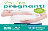 You’re pregnant! · without being sure you know what the test is for and how it’s done, and that you’re prepared to have it. 44 We talk about ‘your health professional’