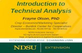 Introduction to Technical Analysis...2020/04/16  · Introduction to Technical Analysis Frayne Olson, PhD Crop Economist/Marketing Specialist Director – Burdick Center for Cooperatives