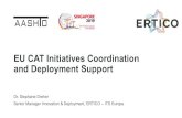 EU CAT Initiatives Coordination and Deployment Support€¦ · European Commission Policy Initiatives Coordination of R&I and Testing activities • Declaration of Amsterdam, High
