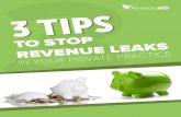TIPS - AdvancedMDinfo.advancedmd.com/rs/332-PCG-555/images/advanced... · 3 Tips for stopping revenue leaks The revenue loss figures are staggering and are often the result of inefficient