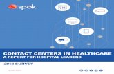 CONTACT CENTERS IN HEALTHCARE - Spokcloud.spok.com/BR-AMER-Contact-Center-Survey.pdfWe wanted to know how many healthcare organizations have a contact center strategy, a key step in