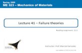 Lecture 41 –Failure theoriesweb.ics.purdue.edu/~gonza226/ME323/Lecture-41.pdfMaterial properties from stress-strain diagrams (Lecture 3)-Tensile uniaxial test –two distinct failure