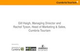 Gill Haigh, Managing Director and Rachel Tyson, Head of ...€¦ · Gill Haigh, Managing Director and Rachel Tyson, Head of Marketing & Sales, Cumbria Tourism Sponsored by. Partnerships