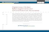 Optimize Order Management for Omnichannel Success · 2019-12-21 · Optimize Order Management for Omnichannel Success Order management systems have long been a key bridge between