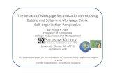 The Impact of Mortgage Securitization on Housing Bubble ... · The Impact of Mortgage Securitization on the Housing Bubble and Subprime Mortgage Crisis: A Self-organization Perspective