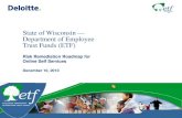 State of Wisconsin — Department of Employee Trust Funds4 Data . Cleanup . 5 Data Cleanup Implementation - 3 Optimization -3 -4 Check Point Implementation - 4 Check Point IT Transformation
