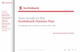 Your Guide to the Scotiabank Pension Plan · 2018-04-09 · Scotiabank Pension Plan for Employees Hired 1/1/16 and Later | Your Guide 1 This document contains both information and