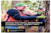 IDAHO NATURAL RESOURCE CONSULTANT DIRECTORY · A landowner can arrange for the consultant to do all or part of any of these tasks. CONSULTANT CREDENTIALS In addition to college degrees