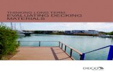 THINKING LONG TERM: EVALUATING DECKING MATERIALS€¦ · THINKING LONG TERM: EVALUATING DECKING MATERIALS. INTRODUCTION An attractive, durable deck is a must-have feature for many