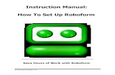 Instruction Manual: How To Set Up Roboformsurveysathome.org/Roboform-Instructions-Manual.pdf · Step 2: How to download and install Roboform Step 3: (FOR FIREFOX USERS ONLY) - De-activate