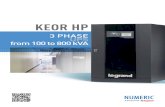 3 PHASE UPS from 100 to 800 kVA€¦ · We provide 24/7 customer support through a wide and robust service and support system, ... POWER UPS KEOR HP The 3 phase UPS range is available