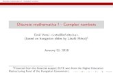 Discrete mathematics I - Complex numberscompalg.inf.elte.hu/~vatai/dm1en-org/part1_complex/... · Discrete mathematics I - Complex numbers Polar form of complex numbers Polar form