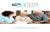 A Respite Decision Guide for Carers of People Living with Dementiadementiaillawarra.com/wp-content/.../10/Decision-Guide-for-Carers_… · Alzheimer’s Australia Dementia Research