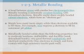 1-2-3. Metallic Bonding - contents.kocw.or.krcontents.kocw.or.kr/document/crystal-5.pdf · 1-2-3. Metallic Bonding A bond between atoms with similar low electronegativities. Metallic