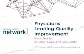 Physicians Leading Quality Improvement · Physicians Leading Quality Improvement Presented By: ... The Practice of Adaptive Leadership 7 . 5 Key Leadership Behaviours 1. Discovery