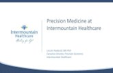 Precision Medicine at Intermountain Healthcare€¦ · Precision Medicine at Intermountain Healthcare: An Overview • Clinically implementing precision oncology • The survival