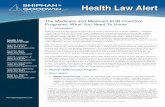 Health Law Alert - Shipman & Goodwin LLP€¦ · records technology (“EHR”) in order to qualify for incentive payments. ARRA established 2 programs (the “EHR Programs”) under