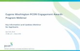 Eugene Washington PCORI Engagement Awards Program Webinar · healthcare delivery and outcomes, by producing and promoting high-integrity, evidence-based information that comes from