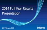 2014 Full Year Results Presentation - InformaX(1))/globalassets/documents/... · 2019-11-30 · 2014 Full year results summary 3 Growth in revenue and earnings Organic revenue growth