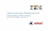 Empowering Patients and Enabling Providers...Allows EMR/EHR solutions to communicate with Consent Validation Services Based on XACML/HL7 ATNA AuditlogToolkit Enables non-compliant