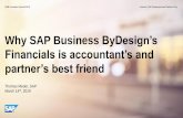 Why SAP Business ByDesign’s Financials is accountant’s and ... · Remarks: (*) SAP’s pre-localized countries can be scoped and in which SAP offers partial localization features.