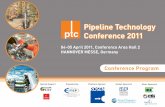 Pipeline Technology Conference 2011 - Conference …...6th Pipeline Technology Conference Conference & Exhibition The Pipeline Technology Conference (ptc), was set up in 2006 and has
