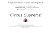 This programme may be used for a Holiday Bible Club Beach ... THEME PROGR… · Page: 3 of 41 Circus Theme Bible Lessons Program Summary – Infants and Primary DAY THEME The BIG