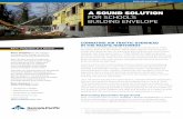A SOUND SOLUTION FOR SCHOOL’S BUILDING ENVELOPE … · One layer of DensElement Barrier System was specified for the project’s noise abatement requirements. Adding this layer
