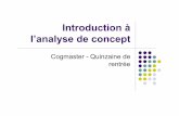 Introduction à l’analyse de concept...le contenu des concepts que nous utilisons couramment. Déterminer le contenu de ces concepts revient à pratiquer l’analyse de concept.