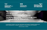 The Impact of Homelessness and Inadequate Housing on · Ireland collaborated to produce this paper on the impact of homelessness and inadequate housing on the health of children and
