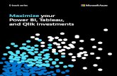 Maximize your Power BI, Tableau, and Qlik investments · 2019-11-08 · Like many companies, you may have invested in tools like Tableau, Qlik, and Microsoft Power BI for your analytics