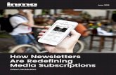 How Newsletters Are Redefining Media Subscriptions How Newsletters Are Redefining Media Subscriptions.
