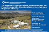 The Influence of Building Location on Combined Heat and Power/ … › docs › fy09osti › 45628.pdf · 2013-09-20 · the economics of Combined Heat and Power/ Hydrogen (Tri-Generation)