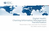 Digital Health: Charting Information Management …...Digital Health: Charting Information Management Transformation Massimiliano Claps, Associate Vice President IDC EMEA Health Insights