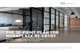 THE 12-POINT PLAN FOR WORKPLACE RE-ENTRY › wp-content › uploads › The-12-Point-Plan... · 2020-04-29 · EDEN: THE 12-POINT PLAN FOR WORKPLACE RE-ENTRY. 3. Dear Workplace and