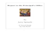 Report to the Principal's Office - Novel Studies · Report to the Principal's Office By Jerry Spinelli Chapters 1-3 Before you read the chapter: The protagonist in most novels features