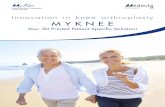 MYKNEE - Medacta › media › newleafletpazienti... · Knee replacement is a common treatment for severe arthrosis. Successful knee replacement can result in dramatic pain relief