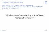 “Challenges of developing a ‘Just’ Low Carbon Economy” · 2019-11-07 · dundee.ac.uk Page “Challenges of developing a ‘Just’ Low- Carbon Economy” 1 Professor Raphael