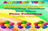 Balloon Specials Jumping Castles Toy Hire Face Painting ......your party amazing! We are the one stop shop for all your party fun. • Jumping Castles • Toy & Game Hire • Party