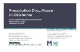 PitiPrescription Drug Abuse in Oklahoma › odmhsas › documents › Rx_Drug_Abuse_in_OK...2011/09/14  · PitiPrescription Drug Abuse in Oklahoma State of Oklahoma House of Representatives