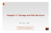 Chapter 11: Storage and File Structure · 2016-08-11 · Database System Concepts - 5th Edition 11.2 ©Silberschatz, Korth and Sudarshan Chapter 11: Storage and File Structure Overview