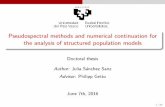 Pseudospectral methods and numerical continuation for the ... · Breda, Diekmann, Maset, Vermiglio.A numerical approach to investigate the stability of equilibria for structured population
