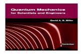 Quantum book master document - Alfredo - Quantum Mechanics... · 2017-07-27 · This book introduces quantum mechanics to scientists and engineers. It can be used as a text for junior