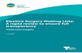 Elective Surgery Waiting Lists: A rapid review to ensure ... · Elective Surgery Waiting Lists: Victorian Agency for Health Information 7 A rapid review to ensure full transparency