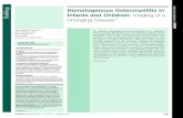 Hematogenous osteomyelitis in infants and Children: Imaging of a … · 2017-05-31 · ical manifestations and management, we must adjust the imaging approach to the disease. In this