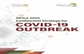 Africa Joint Continental Strategy for COVID-19 …...spared from illness and death in Asia. In Africa, the primary strategy for COVID-19 will be to limit transmission and minimize