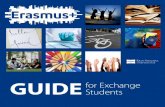 Guide for Exchange Students - RSU · Rīga Stradiņš University is open to new challenges, creative people and new ideas, which can ensure the highest quality in any field. Rīga
