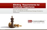 Eliciting Requirements for Customer Experience › wp-content › uploads › 2017 › 08 › Eliciting-… · • Customer Experience Perspective –Journey Maps, Touchpoints •